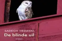 Hedayat’s Blind Owl in Dutch