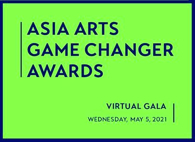 2021 Asia Arts Game Changer Awards announced