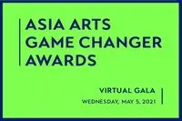 2021 Asia Arts Game Changer Awards announced