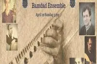 Bamdad Group to Perform in California